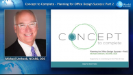 Concept to Complete: Planning for Office Design Success - Part 2 Webinar Thumbnail