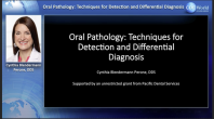 Oral Pathology: Techniques for Detection and Differential Diagnosis Webinar Thumbnail