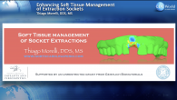 Enhancing Soft-Tissue Management of Extraction Sockets Webinar Thumbnail