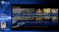 Soft Tissue Management in the Presence of Peri-Implant Diseases Webinar Thumbnail
