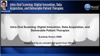 Intra-Oral Scanning: Digital Innovation, Data Acquisition, and Deliverable Patient Therapies Webinar Thumbnail