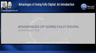 Advantages of Going Fully Digital: An Introduction Webinar Thumbnail