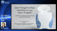 Don’t Forget to Floss — and Floss So You Don’t Forget! Webinar Thumbnail