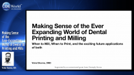 Making Sense of the Ever-Expanding World of Dental 3D Printing and Mills Webinar Thumbnail