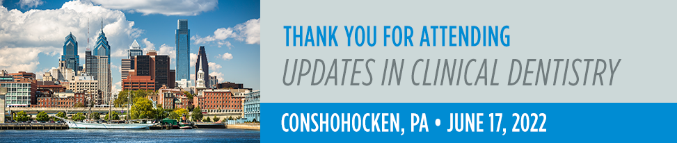 Updates in Clinical Dentistry - Conshohocken, PA Event Image