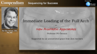 Immediate Loading of the Full Arch – New Prosthetic Approaches Webinar Thumbnail