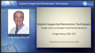 Implant-Supported Restoration Techniques: From Single Units to Complex Fixed Partial Dentures Webinar Thumbnail
