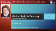 Clinical Audit In Dentistry: From Concept to Initiation Webinar Thumbnail