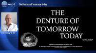 The Denture of Tomorrow, Today Webinar Thumbnail