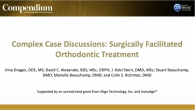 Complex Case Discussions: Surgically Facilitated Orthodontic Treatment Webinar Thumbnail
