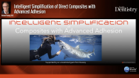 Intelligent Simplification of Direct Composites with Advanced Adhesion Webinar Thumbnail