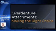 Overdenture Attachments: Making the Right Choice Webinar Thumbnail