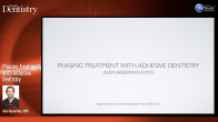 Phasing Treatment With Adhesive Dentistry Webinar Thumbnail