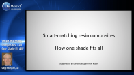 Smart-Matching Composites: Can One Shade Fit All? Webinar Thumbnail