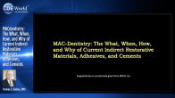 MACdentistry: The What, When, How, and Why of Current Indirect Restorative Materials, Adhesives, and Cements Webinar Thumbnail