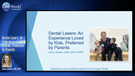 Dental Lasers: An Experience Loved by Kids, Preferred by Parents Webinar Thumbnail