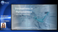 Innovations in Periodontics: Part 2 – Implementation Webinar Thumbnail