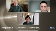 Compendium's Complex Cases: Successful Outcomes for Diabetic Patients Webinar Thumbnail