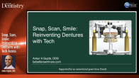Snap, Scan, Smile: Reinventing Dentures with Tech Access Webinar Thumbnail