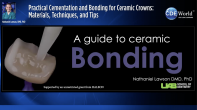 Practical Cementation and Bonding for Ceramic Crowns: Materials, Techniques, and Tips Webinar Thumbnail
