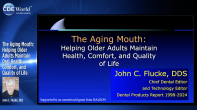The Aging Mouth: Helping Older Adults Maintain Oral Health, Comfort, and Quality of Life Webinar Thumbnail